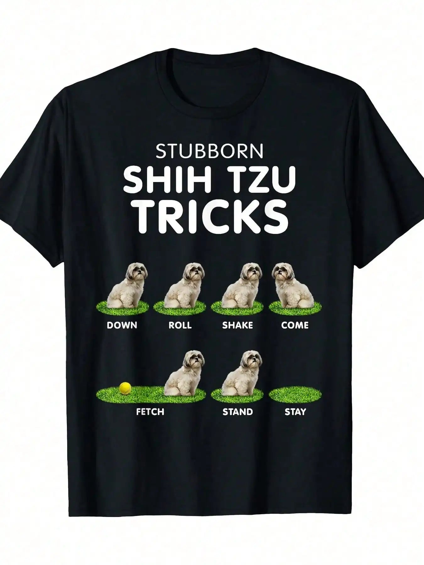 Shih Tzu Trick T-Shirt For Men & Women